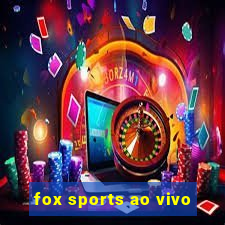 fox sports ao vivo